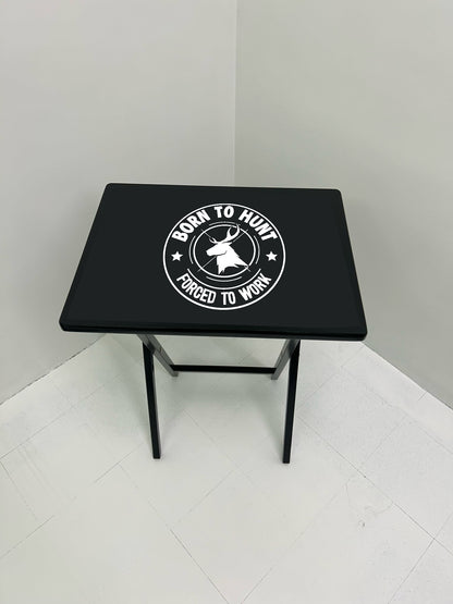 Born to Hunt: Folding Tray Table, Classic Foldable TV Tray - Black with Custom Design