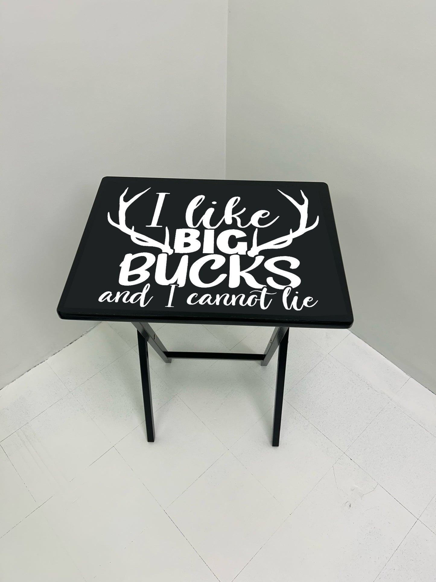 I Like Big Bucks: Folding Tray Table, Classic Foldable TV Tray - Black with Custom Design